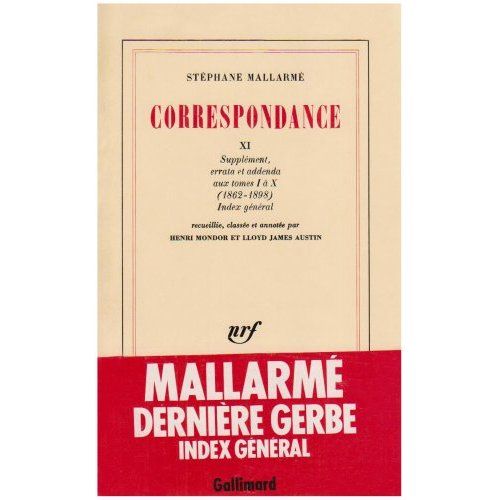 Emprunter Correspondance de Stéphane Mallarmé Tome 11 : Supplément, errata et addenda aux tomes I à X (1862-18 livre