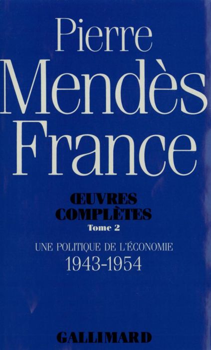 Emprunter Oeuvres complètes. Tome 2, Une Politique de l'économie (1943-1954) livre