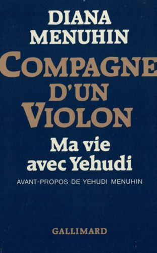 Emprunter Compagnie d'un violon. Ma vie avec Yehudi livre