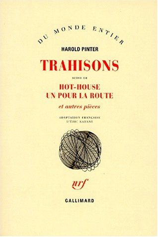 Emprunter Trahisons. (suivi de) Hot-House. Un pour la route. Et autres pièces livre