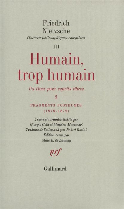 Emprunter Oeuvres philosophiques complètes. Tome 3, Fragments posthumes (1878-1879) Humain, trop humain Tome 2 livre