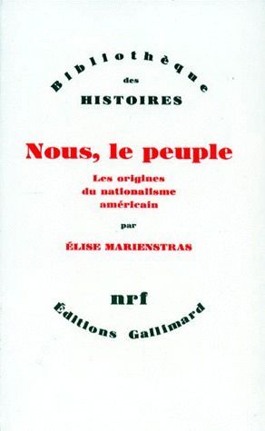 Emprunter NOUS, LE PEUPLE. Les origines du nationalisme américain livre