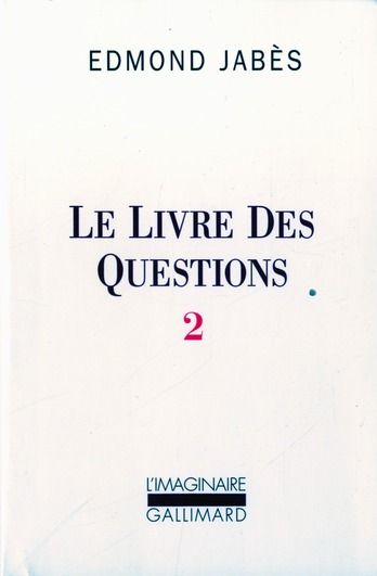 Emprunter Le Livre des questions Tome 2 : Yaël, Elya, Aely, ou le dernier livre livre