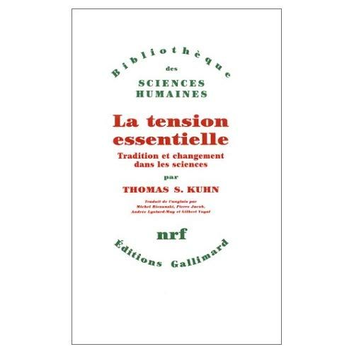 Emprunter La Tension essentielle. Tradition et changement dans les sciences livre