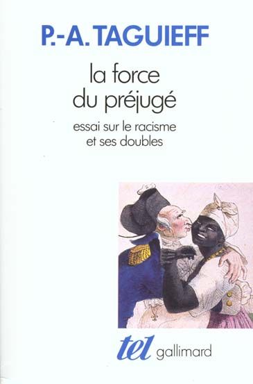 Emprunter La force du préjugé. Essai sur le racisme et ses doubles livre