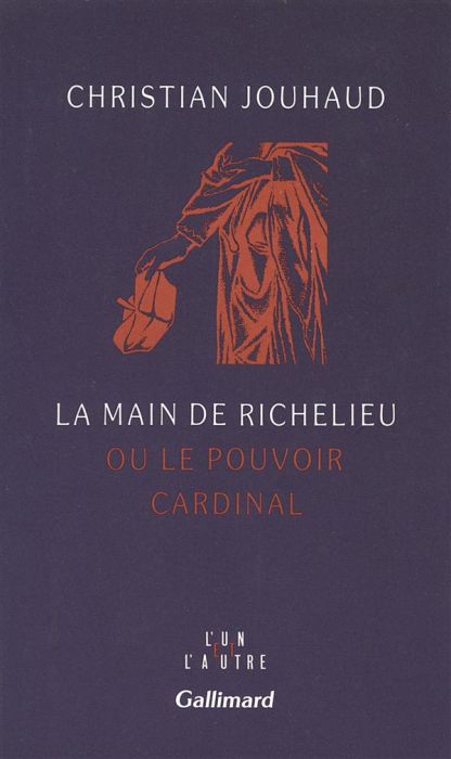 Emprunter La main de Richelieu ou Le pouvoir cardinal livre