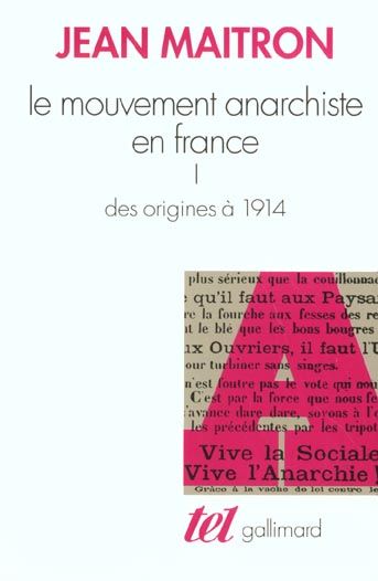 Emprunter LE MOUVEMENT ANARCHISTE EN FRANCE. Tome 1, des origines à 1914 livre