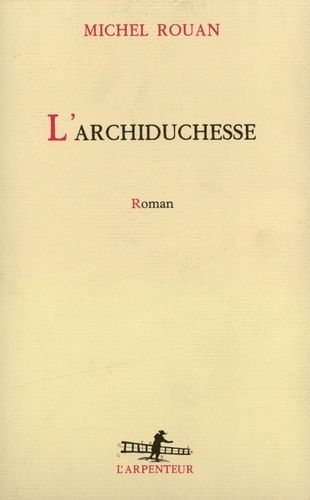 Emprunter L'Archiduchesse livre