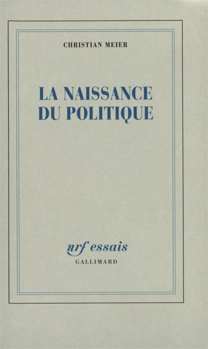 Emprunter La naissance du politique livre