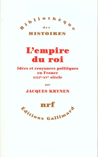 Emprunter L'empire du roi. Idées et croyances politiques en France, XIIIe-XVe siècle livre