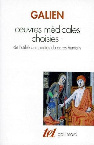 Emprunter OEUVRES MEDICALES CHOISIES. Tome 1, De l'utilité des parties du corps humain livre