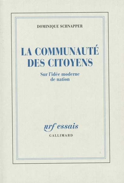 Emprunter La communauté des citoyens. Sur l'idée moderne de la nation livre