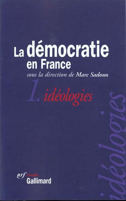 Emprunter La démocratie en France Tome 1 : Idéologies livre