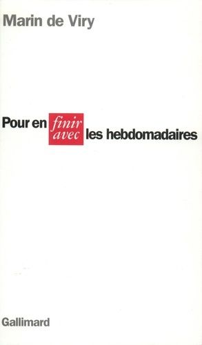 Emprunter Pour en finir avec les hebdomadaires livre