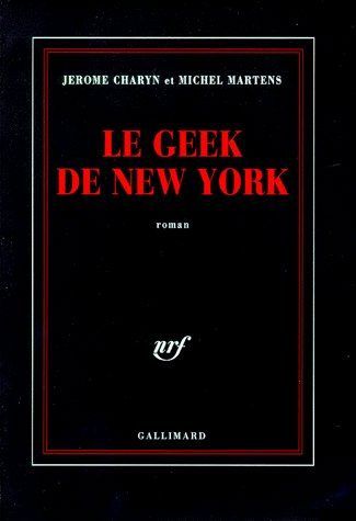 Emprunter Le geek de New York livre