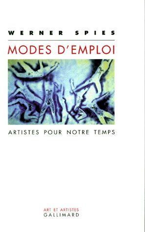 Emprunter MODES D'EMPLOI. Artistes pour notre temps livre