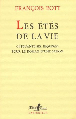 Emprunter Les étés de la vie. Cinquante-six esquisses pour le roman d'une saison livre