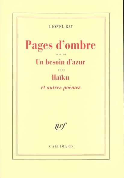 Emprunter Pages d'ombre. suivi de Un besoin d'azur. et de Haïku. Et autres poèmes livre