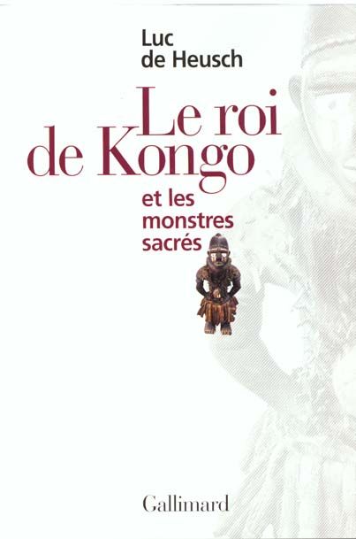 Emprunter Mythes et rites bantous Tome 3 : Le roi de Kongo et les monstres sacrés livre