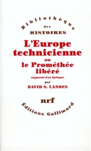 Emprunter L'Europe technicienne ou le prométhée libéré livre