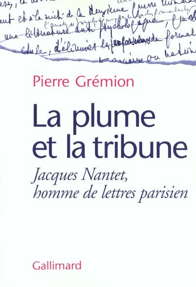 Emprunter La plume et la tribune. Jacques Nantet, homme de lettres parisien livre