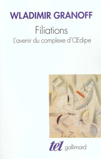 Emprunter Filiations. L'avenir du complexe d'Oedipe livre