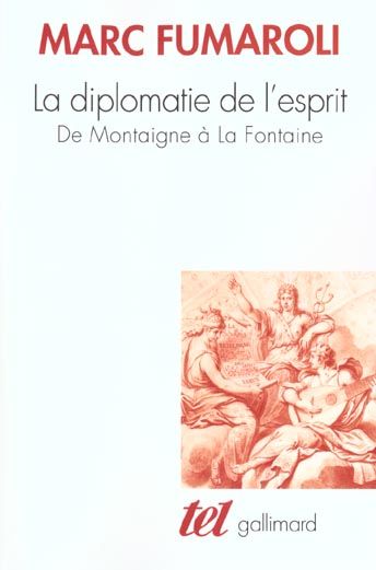 Emprunter La diplomatie de l'esprit. De Montaigne à La Fontaine livre