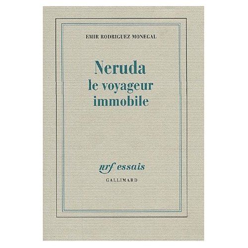 Emprunter Neruda le voyageur immobile livre