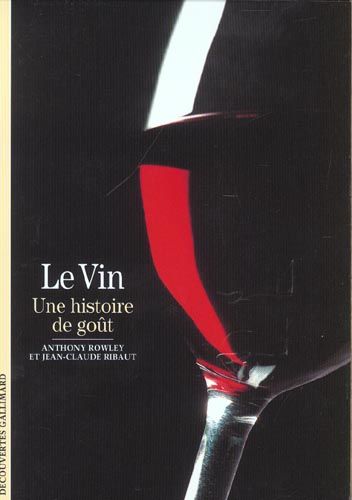 Emprunter Le vin. Une histoire de goût livre