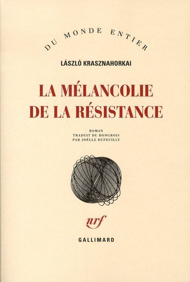 Emprunter La mélancolie de la résistance livre