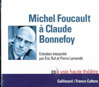 Emprunter Michel Foucaud à Claude Bonnefoy. 1 CD audio livre