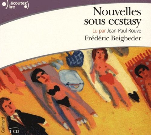 Emprunter Nouvelles sous ecstasy. 1 CD audio livre