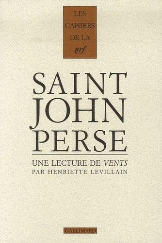 Emprunter Cahiers Saint-John Perse Tome 18 : Une lecture de Vents de Saint-John Perse livre