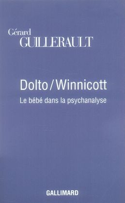 Emprunter Dolto/Winnicott. Le bébé dans la psychanalyse livre