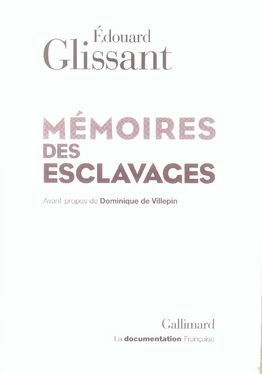 Emprunter Mémoires des esclavages. La fondation d'un centre national pour la mémoire des esclavages et de leur livre