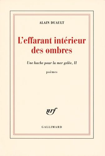 Emprunter Une hache pour la mer gelée. Tome 2, L'effarant intérieur des ombres livre