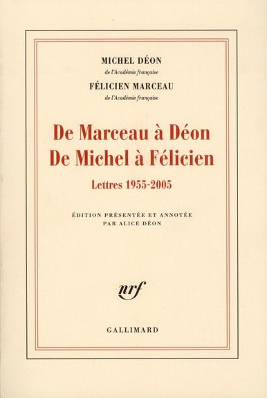 Emprunter De Marceau à Déon, de Michel à Félicien. Lettres 1955-2005 livre