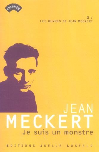 Emprunter Les oeuvres de Jean Meckert Tome 2 : Je suis un monstre livre