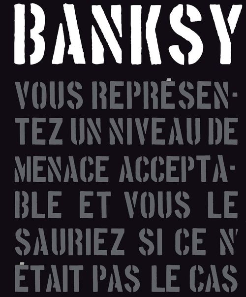 Emprunter Banksy. Vous représentez un niveau de menace acceptable livre