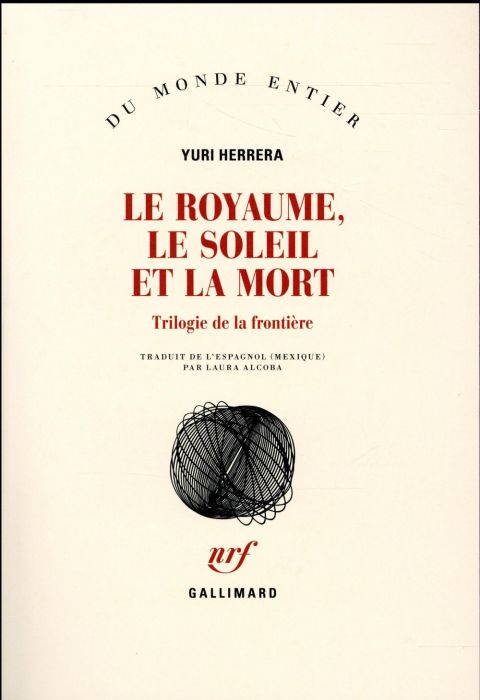 Emprunter Le royaume, le soleil et la mort. Trilogie de la frontière livre