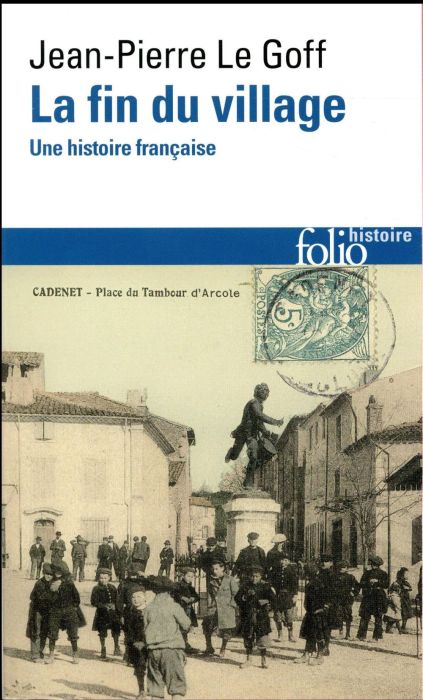 Emprunter La fin du village. Une histoire française livre