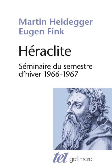 Emprunter Héraclite. Séminaire du semestre d'hiver 1966-1967 livre