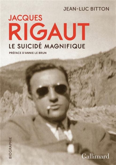 Emprunter Jacques Rigaut. Le suicidé magnifique livre