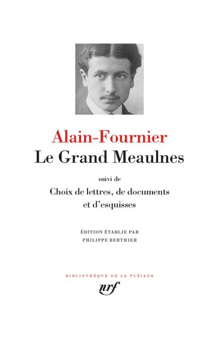 Emprunter Le grand Meaulnes. Suivi de choix de lettres, de documents %3B Esquisses du roman livre