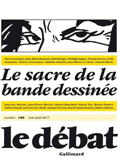 Emprunter Le Débat N° 195, Mai-août 2017 : Le sacre de la bande dessinée livre