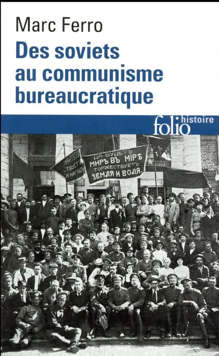 Emprunter Des Soviets au communisme bureaucratique. Les mécanismes d'une subversion livre