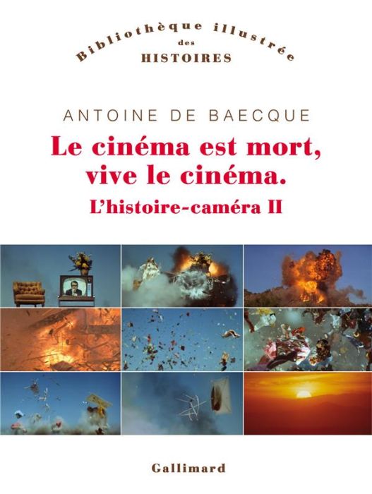 Emprunter L'histoire-caméra. Tome 2, Le cinéma est mort, vive le cinéma ! livre