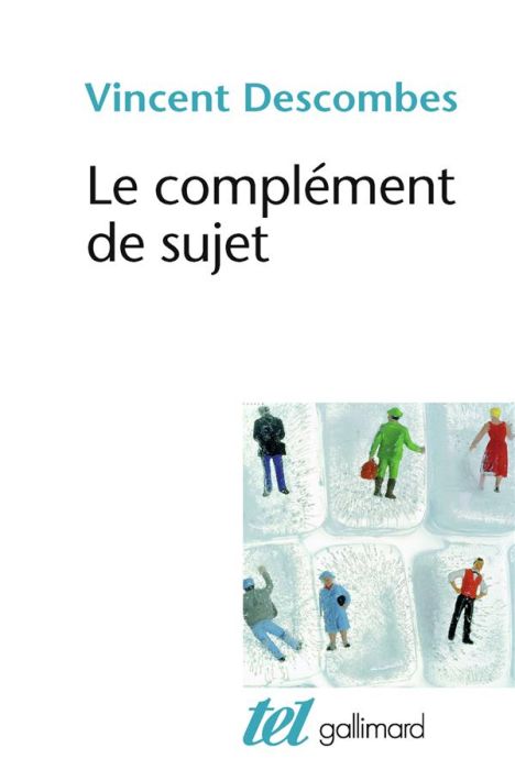 Emprunter Le complément de sujet. Enquête sur le fait d'agir de soi-même livre