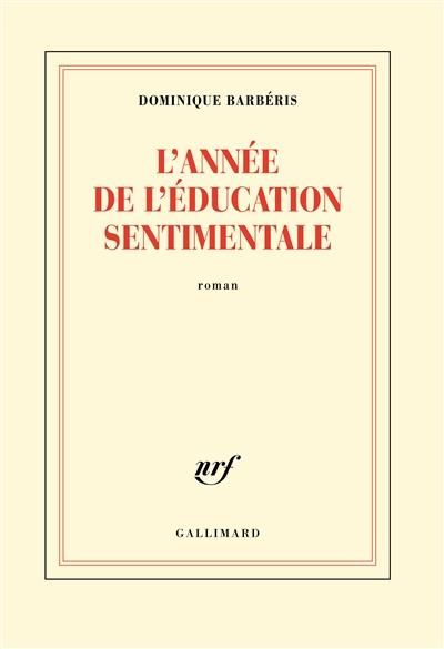 Emprunter L'année de l'Education sentimentale livre