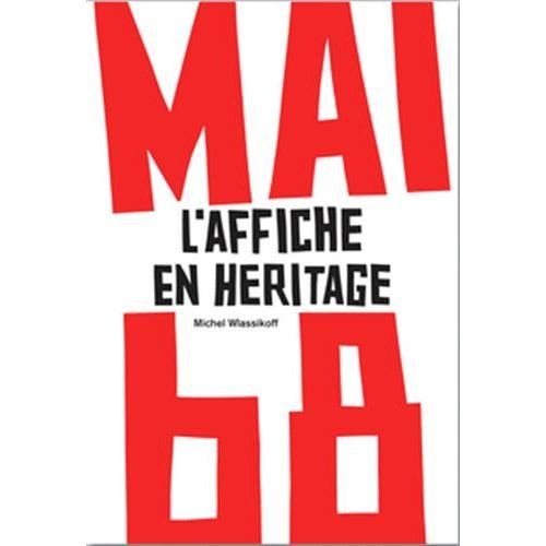 Emprunter Mai 68. L?'affiche en héritage livre